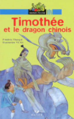 Bibliotheque De Ratus: Timothee ET Le Dragon Chinois (Paperback)