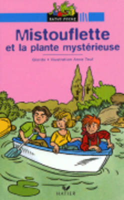 Bibliotheque De Ratus: Mistouflette ET LA Plante Mysterieuse (Paperback)
