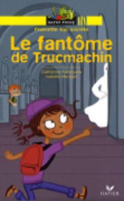 Ratus Poche: Francette top secrete: Le fantome de Trucmachin