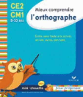 Mieux Comprendre L'Orthographe (Ce2-Cm1) (Paperback)