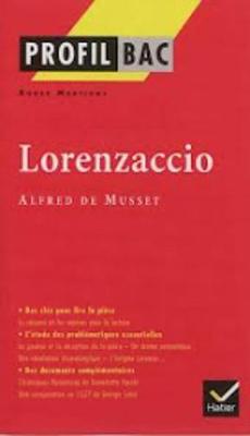 Profil d'une oeuvre: Lorenzaccio (Paperback)