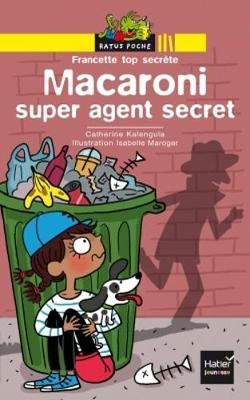 Ratus Poche: Francette top secrete: Macaroni super agent secret