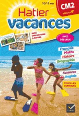 Cahiers De Vacances Hatier: Cm2 (Vers LA 6e) 10/11 Ans (Paperback)