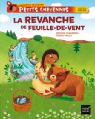 Petits Cheyennes (Premieres lectures): La revanche de Feuille-au-Vent (Paperback)