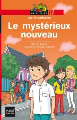 Ratus Poche: Les imbattables: Le mysterieux nouveau (Paperback)