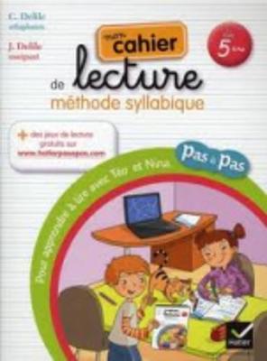 Pas a Pas: Methode De Lecture Syllabique/Cahier (Paperback)