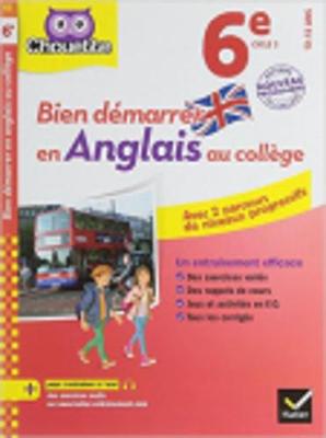 Collection Chouette - Anglais: Bien demarrer en Anglais au college 6e (A1 ve (Paperback)