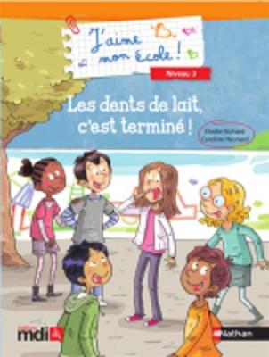 Les dents de lait, c'est termine! (Paperback)