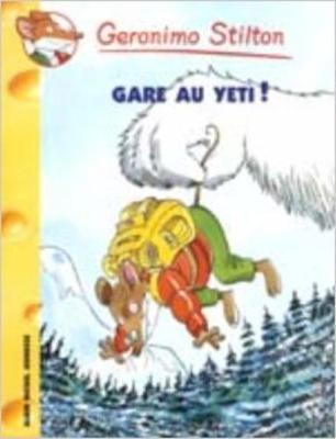 Geronimo Stilton: Gare Au Yeti! (Paperback)
