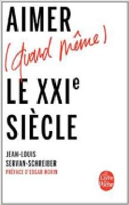 Aimer(quand meme)le XXIe siecle (Paperback)