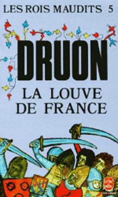 Les Rois Maudits 5: La Louve De France (Paperback)