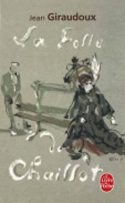 La Folle De Chaillot - Livre De Poche (Paperback)