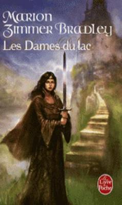 Le Cycle D'Avalon 1/Les Dames Du Lac (Paperback)