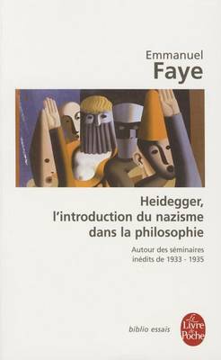 Heidegger, L'Introduction Du Nazisme Dans LA Philosophie (Paperback)
