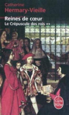 Le Crepuscule DES Rois 2/Reines De Coeur (Paperback)