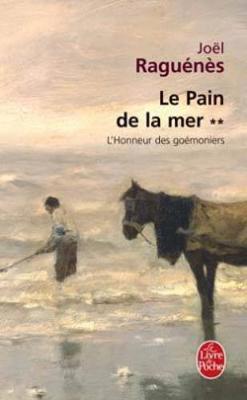 Le Pain De LA Mer: L'Honneur DES Goemoniers (Paperback)