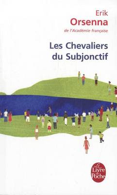 Les Chevaliers Du Subjonctif (Paperback)