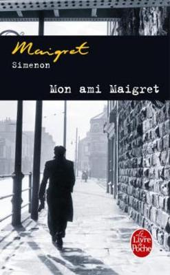 Mon ami Maigret (Paperback)