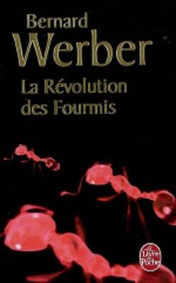 Le Cycle des Fourmis. Tome 3: La Revolution des Fourmis (Paperback)