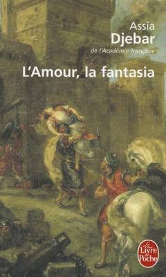 L'amour la fantasia (Paperback)