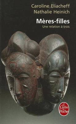 Meres-Filles Une Relation a Trois (Paperback)