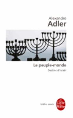 Le peuple-monde: destins d'Israel (Paperback)
