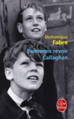 J'Aimerais Revoir Callaghan (Paperback)