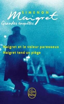 Grandes enquetes: Maigret tend un piege;Maigret et le voleur paresse (Paperback)