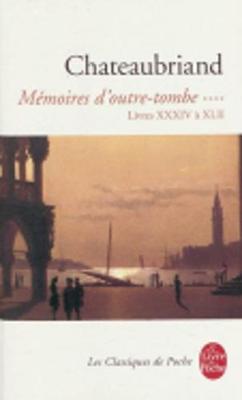 Memoires D'Outre-Tombe Livres Xxxiv a Xlii (Paperback)