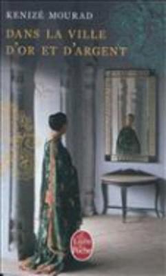 Dans LA Ville D'or ET D'Argent (Paperback)
