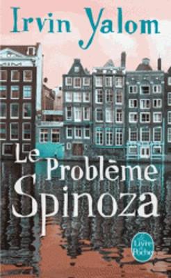 Le probleme Spinoza (Prix des Lecteurs 2014) (Paperback)