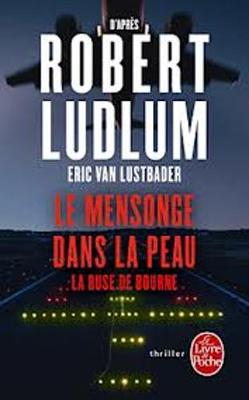 Le Mensonge Dans LA Peau: LA Ruse De Bourne (Paperback)