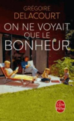 On ne voyait que le bonheur (Paperback)