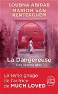 La dangereuse: une femme libre (Paperback)