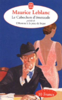 Le Cabochon D'Emeraude/L'Homme a LA Peau De Bique (Paperback)