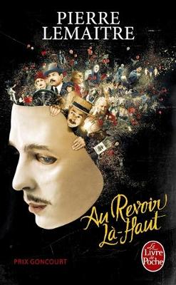 Au revoir la-haut Prix Goncourt 2013 (Paperback)