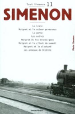 Tout Simenon 11: Le Train/Maigret ET Le Voleur Paresseux/LA Porte Etc (Paperback)