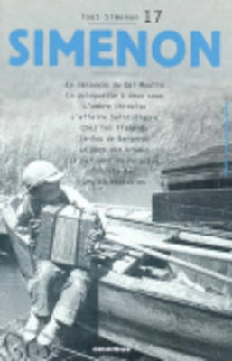Tout Simenon 17: L'Ombre Chinois/L'Affaire St-Fiacre/Les 13 Coupables (Paperback)