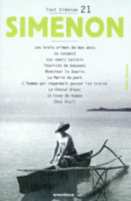 Tout Simenon 21: Le Suspect/Le Cheval Blanc/Chez Krull Etc (Paperback)