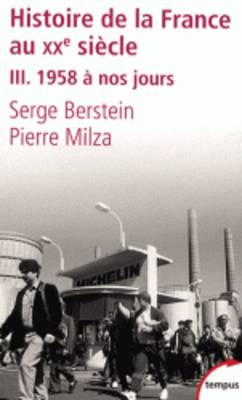 Histoire de la France au XXe siecle 3 - 1958 a nos jours (Paperback)