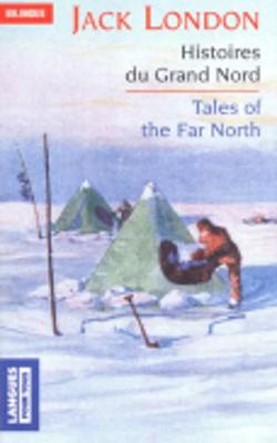 Histoires Du Grand Nord (Paperback)