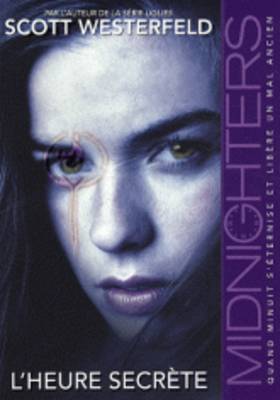 Midnighters 1/L'Heure Secrete (Paperback)