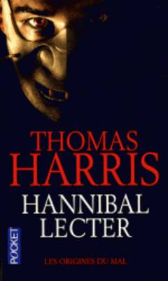 Hannibal Lecter: Les Origines Du Mal (Paperback)