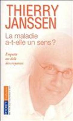La Maladie A-t-Elle UN Sens ? Enquete Au-Dela DES Croyances (Paperback)