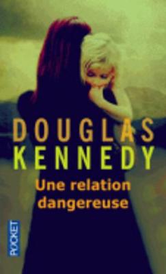 Une relation dangereuse (Paperback)