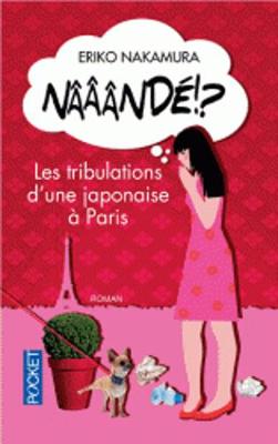 Naaande !? Les tribulations d'une Japonaise a Paris (Paperback)