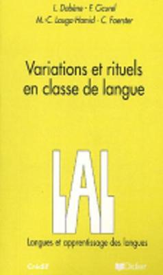 Langue et Apprentissage des langues: Variations et rituels en classe de langue
