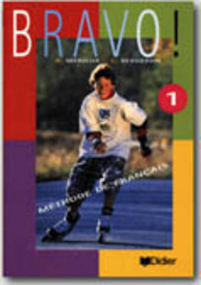 Bravo!: Livre de l'eleve 1
