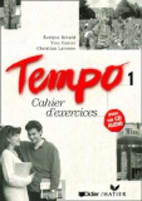 Tempo: Cahier D'Exercices 1 Avec CD-Audio