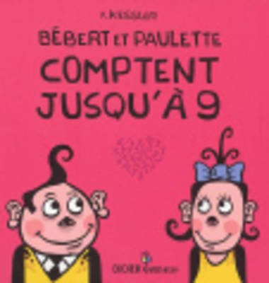 Bebert ET Paulette Comptent Jusqu'a 9 (Hardback)